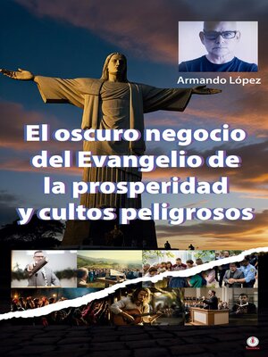cover image of El oscuro negocio del Evangelio de la prosperidad y cultos peligrosos